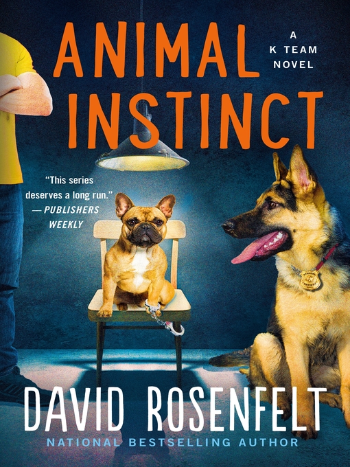 Title details for Animal Instinct by David Rosenfelt - Available